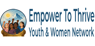 Empower to Thrive Youth & Women Network